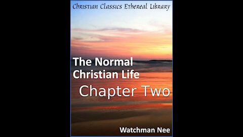 2 The Normal Christian Life, Chapter 2