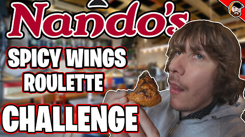 TRYING THE NANDOS SPICY WING ROULETTE CHALLENGE