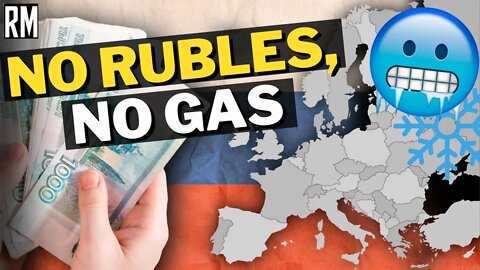 Europe Prefers To Freeze Than Pay Russia for Gas in Rubles