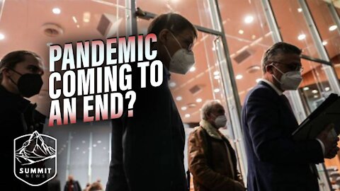 Is the Pandemic Coming to an End? -