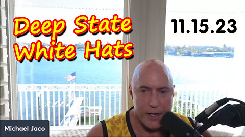 Michael Jaco Shocking News 11/15/23: Deep State - White Hats Destroyed Plan!
