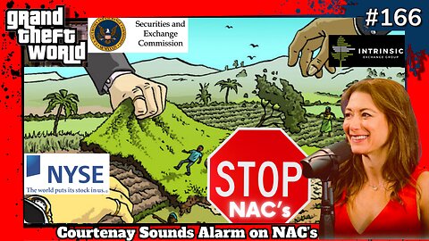 Courtenay Sounds Alarm on NAC's on Grand Theft World Podcast