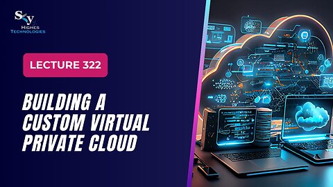 322 Building a Custom Virtual Private Cloud Google Cloud Essentials | Skyhighes | Cloud Computing