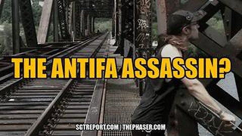 New SGT Report: The Antifa Assassin?