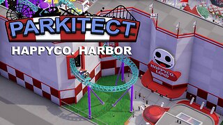 Parkitect Campaign - HappyCo. Harbor - Episode 13