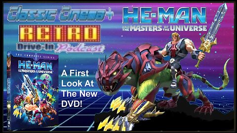 Retro Drive-In Podcast: He-Man and the Masters of the Universe Complete Series DVD