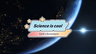 Science is cool - Earth's atmosphere