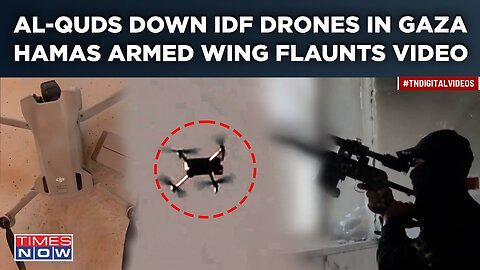 Al-Quds Down IDF's Drones| Hamas Military Wing On Rampage, Rains Hellfire? Israel Pays For Rafah Op?