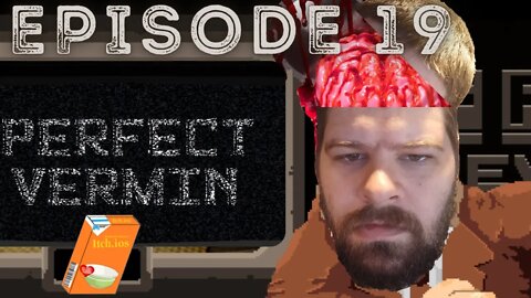 Itch.ios Episode 19 | Perfect Vermin