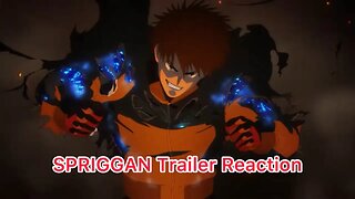 SPRIGGAN Trailer Reaction