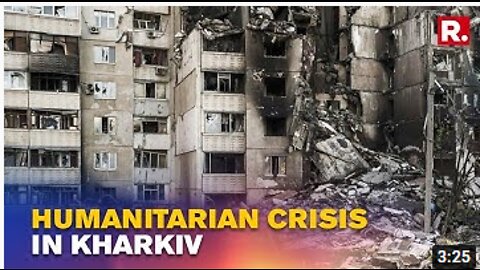 New Phase of War: Russian Offensive in Kharkiv Continues, Residents Face Shortage of Power & Water