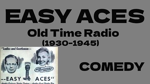Easy Aces 1937 (ep340) How Did Mr. Ace Meet Jane-8th Anniversary