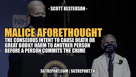 MALICE AFORETHOUGHT: THE CONSCIOUS INTENT TO CAUSE DEATH -- SCOTT KESTERSON