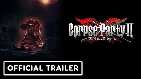 Corpse Party 2: Darkness Distortion - Official Announcement Trailer