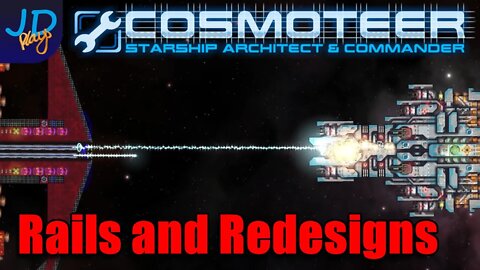 Rails and Redesigns🚀 COSMOTEER Ep11 🛸 Lets Play, Tutorial, Walkthrough