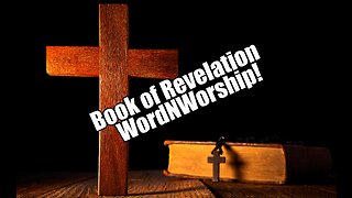 WordNWorship. Book of Revelation