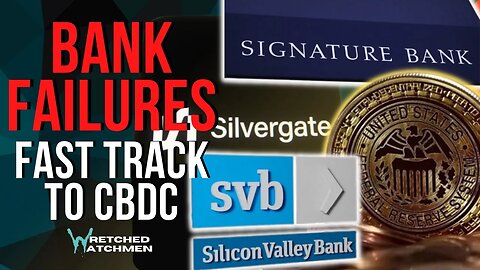 Bank Failures: Fast Track To CBDC