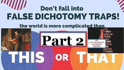 ☢️☠️ The #Poison of #Calvinism and #False_Dichotomy * #KJV * ☠️☢️ Pt 2