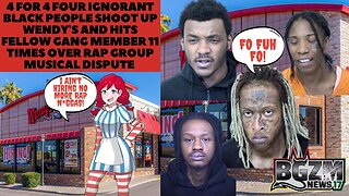 4 for 4: Four Ignorant Black People Shoot Up Wendy's and Hits Fellow Gang Member 11x Over Rap Beef