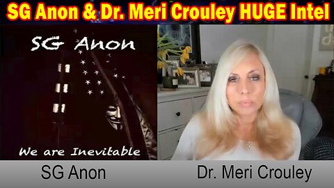 SG Anon & Dr. Meri Crouley HUGE Intel: "SG Anon Important Update, February 16, 2024"