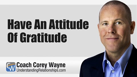 Have An Attitude Of Gratitude