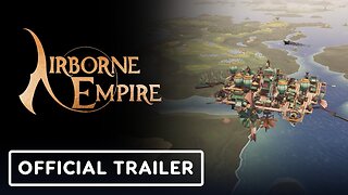 Airborne Empire - Official Trailer | Future of Play Direct 2024