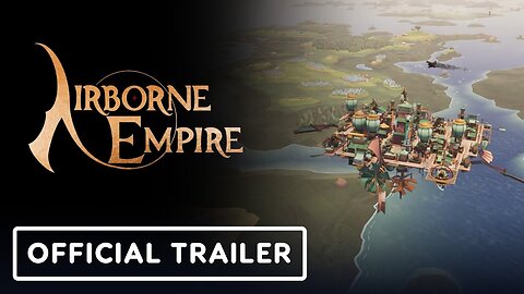 Airborne Empire - Official Trailer | Future of Play Direct 2024