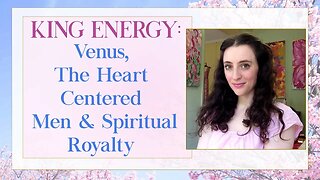 King Energy: Heart Centred Royalty