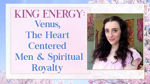 King Energy: Heart Centred Royalty