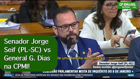 Senador Jorge Seif (PL-SC) vs General G. Dias na CPMI!