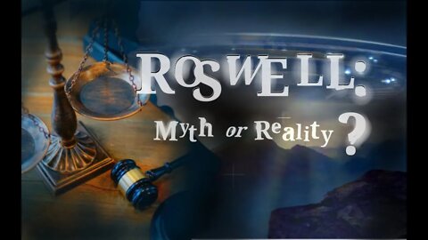 Roswell P1: Introduction and Foundation | What Happened in Corona, New Mexico?