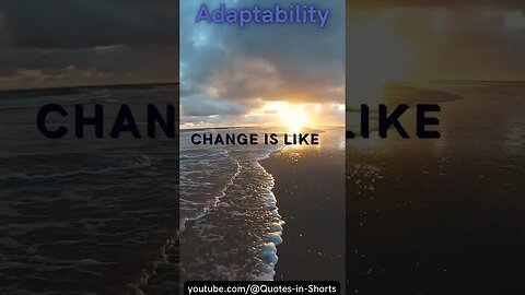 Embrace Change: Inspiring Quotes for Adaptability