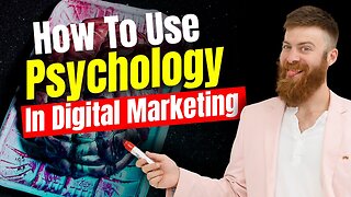 How to use Psychology in Digital Marketing