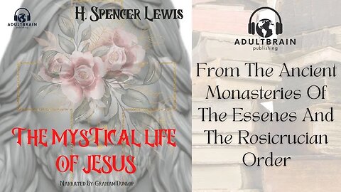 Clip. H. Spencer Lewis. The Mystical Life of Jesus. Essenes. Rosicrucian's. Resurrection. The Magi