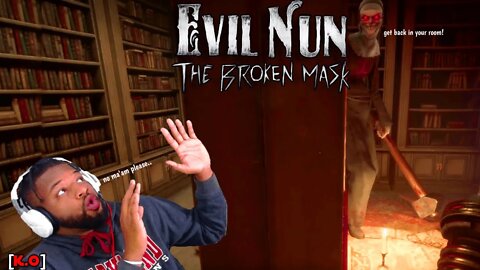 BEING CHASED BY AN EVIL NUN | EVIL NUN : THE BROKEN MASK | EARLY ACCESS