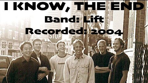 Music: I Know, The End | Lift | 2004