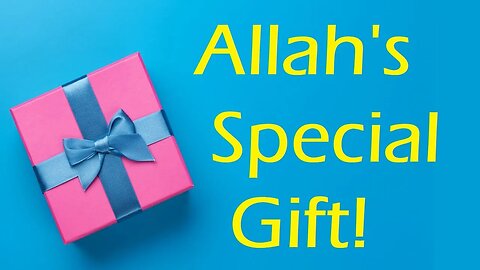 Allah's Gift to You! - Al Fatiha Quran Tafsir - Ayat 2 & 3