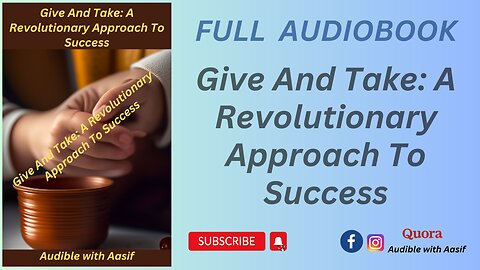 Give And Take A Revolutionary Approach To Success #audiobooks #charity #audiblewithaasif #selfhelp