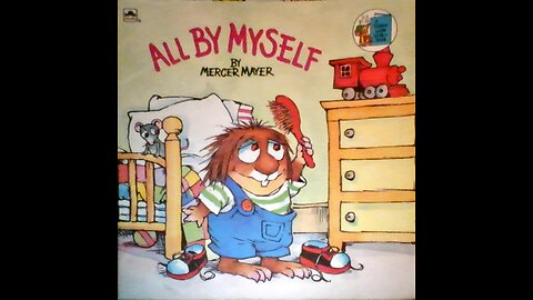 All by Myself by Mercer Mayer