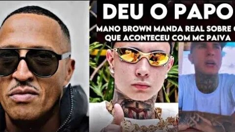 MANO BROWN MANDA REAL SOBRE O MC Paiva