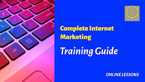 Complete Internet Marketing - Training Guide
