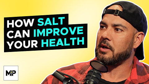 The Benefits of Adding Salt to Your Diet When You Workout Often | Mind Pump 2218