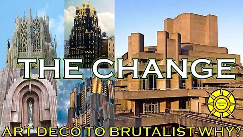 The Change-Art Deco to Brutalist-(Live Stream)