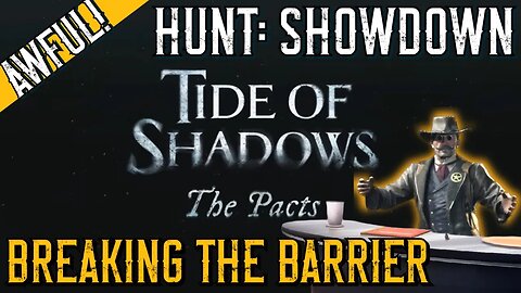 The AWFUL pact system is BACK in Hunt: Showdown? Is it any better? | Breaking The Barrier