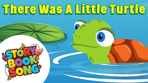 There Was A Little Turtle | Nursery Rhymes & Kids Songs | Storybooksong