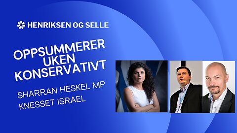 Henriksen og Selle - Sharren Haskel Member of the Knesset
