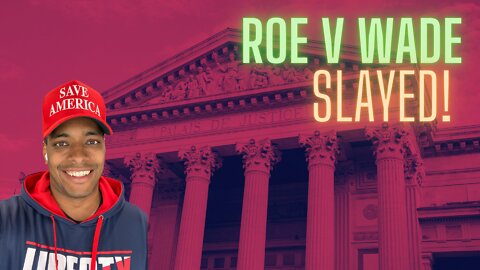 Roe v Wade SLAYED | The Joe Mobley Show