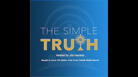The Simple Truth - Fr. Imbarrato and Jim Havens - Mar. 19, 2021