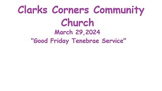 03/29/2024 Good Friday Tenebrae Service