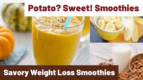 Potato? Sweet! Smoothies (22) ! Savory Weight Loss Smoothies - Nutritionists' Favorite #shorts